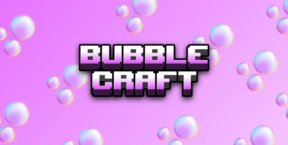 BubbleCraft