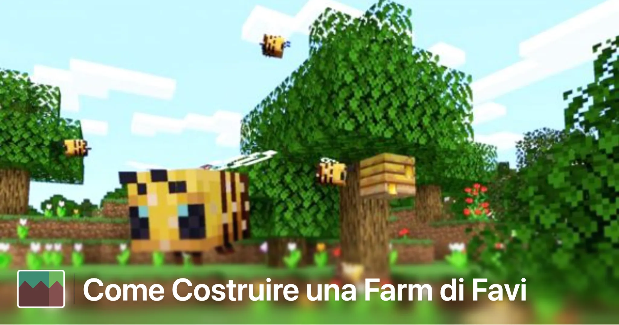 Come Costruire una Farm di Favi in Minecraft thumbnail