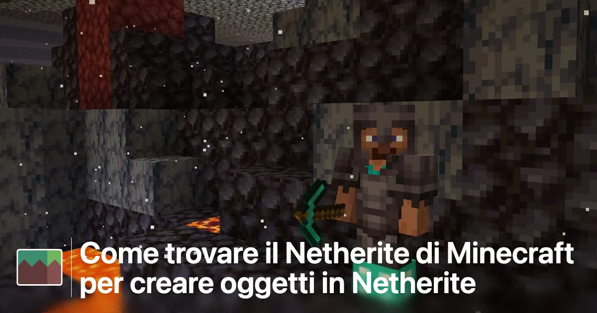 Come trovare il Netherite di Minecraft per creare oggetti in Netherite thumbnail